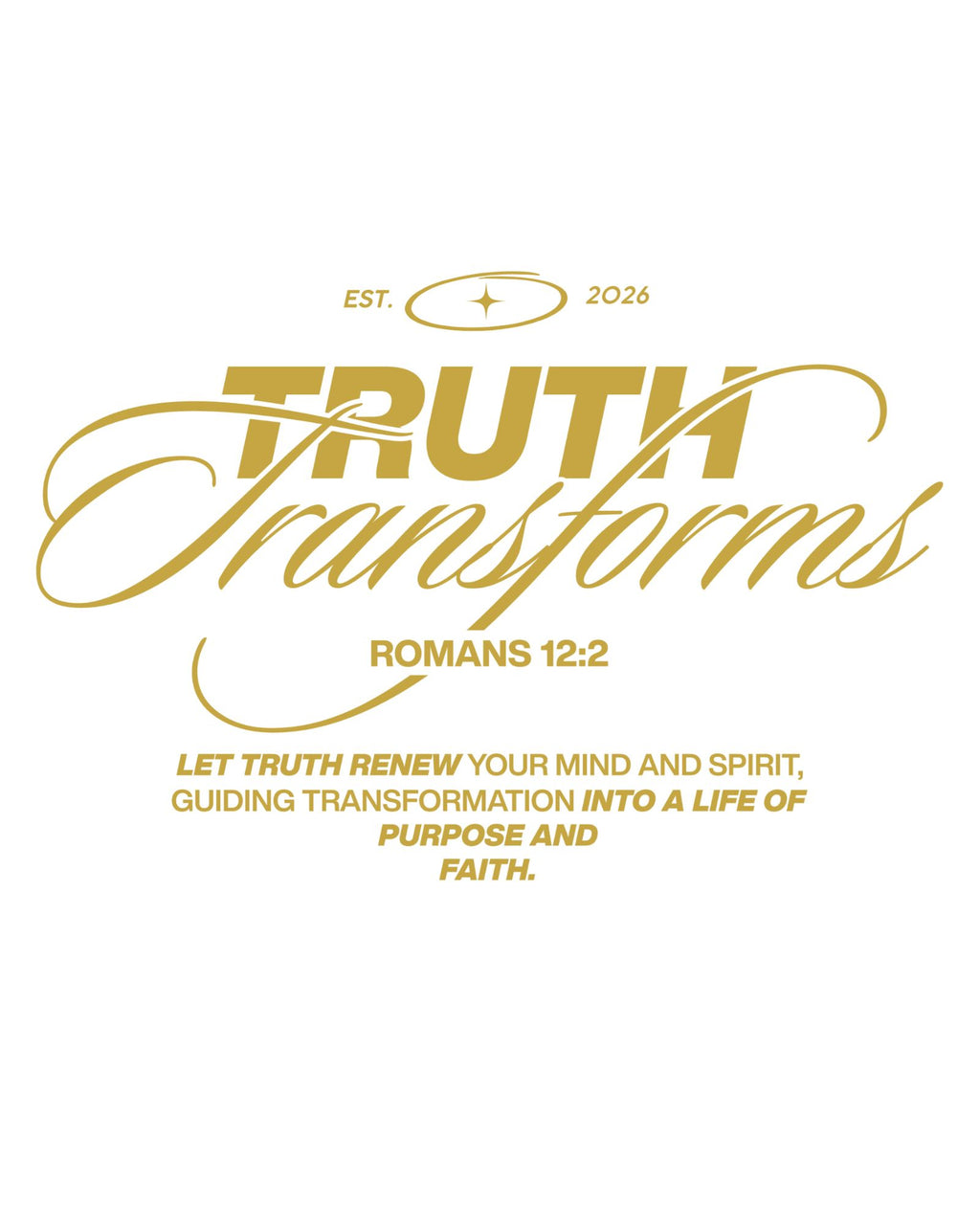 Truth Transforms T-Shirt