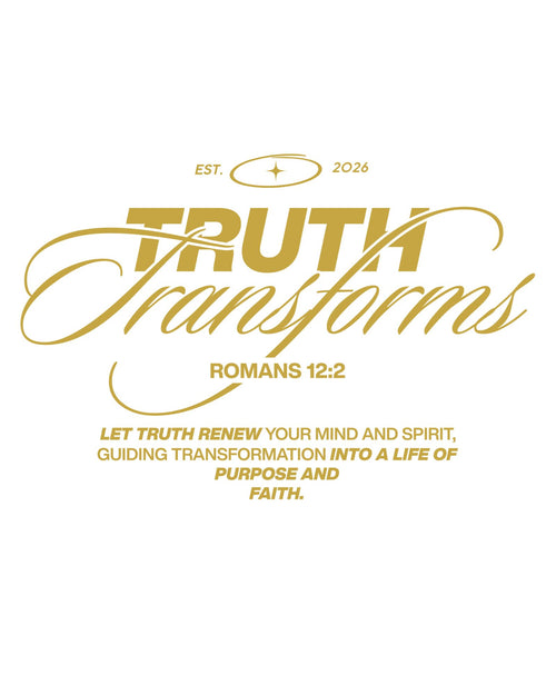 Truth Transforms T-shirt